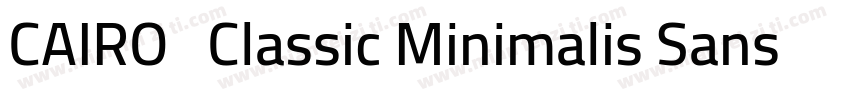 CAIRO   Classic Minimalis Sans字体转换